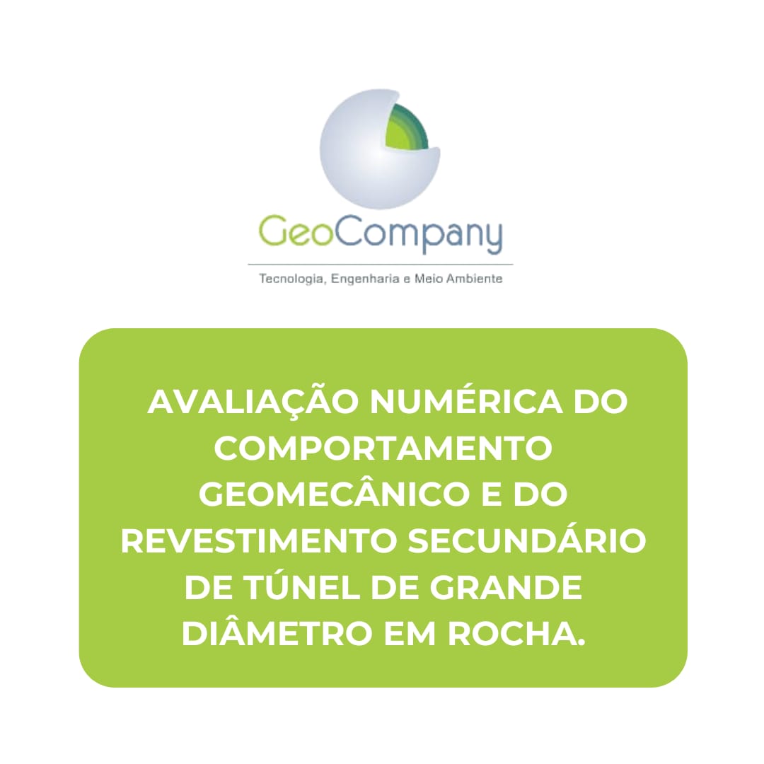 Avaliação Numérica do Comportamento Geomecânico e do Revestimento Secundário de Túnel de Grande Diâmetro em Rocha.